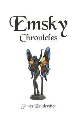Emsky Chronicles - James Hendershot - cover