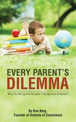 Every Parent's Dilemma: Why Do We Ignore Schools That Nurture Children?
