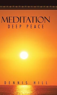 Meditation: Deep Peace - Dennis Hill - cover