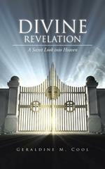 Divine Revelation: A Secret Look Into Heaven
