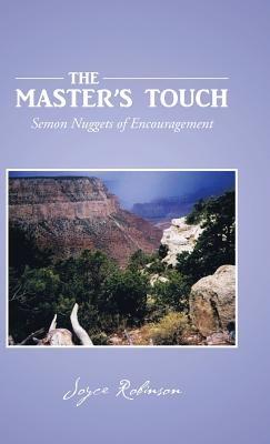 The Master's Touch: Semon Nuggets of Encouragement - Joyce Robinson - cover