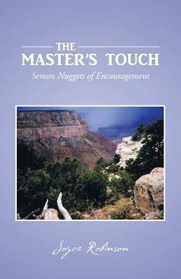 The Master's Touch: Semon Nuggets of Encouragement - Joyce Robinson - cover