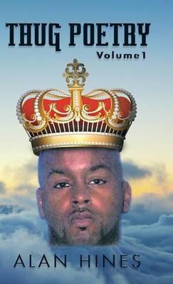 Thug Poetry: Volume1 - Alan Hines - cover