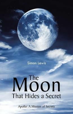 The Moon That Hides a Secret - Simon Lewis - cover