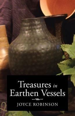 Treasures in Earthen Vessels - Joyce Robinson - cover