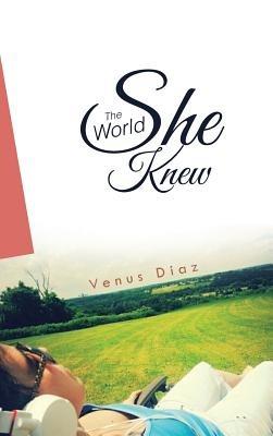 The World She Knew - Venus Diaz - cover