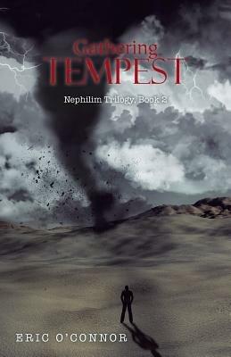 Gathering Tempest: Nephilim Trilogy, Book 2 - Eric O'Connor - cover