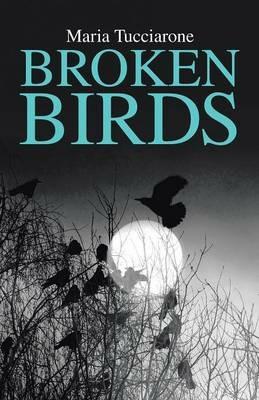 Broken Birds - Maria Tucciarone - cover