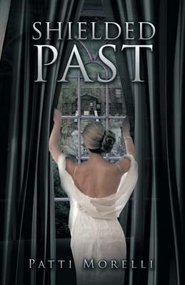 Shielded Past - Patti Morelli - cover