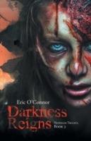 Darkness Reigns: Nephilim Trilogy, Book 3 - Eric O'Connor - cover