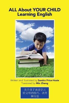 All About Your Child Learning English: Tips, Tricks & Techniques - Sandra Price-Hosie ?? - cover