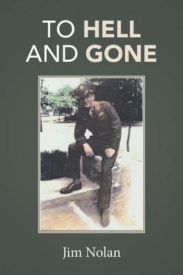 To Hell and Gone: Jim's Story - Jim Nolan - cover