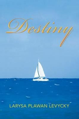 Destiny - Larysa Plawan Levycky - cover