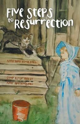 Five Steps to Resurrection - Anna-Nina Kovalenko - cover