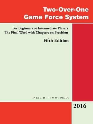 Two-Over-One Game Force System: For Beginners or Intermediate Players - Phd Niel H Timm - cover