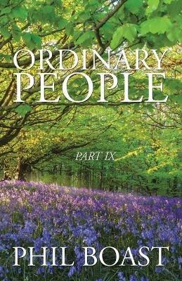 Ordinary People: Part IX - Phil Boast - cover