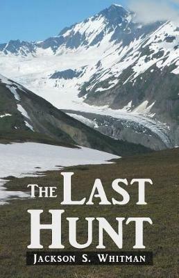 The Last Hunt - Jackson S Whitman - cover