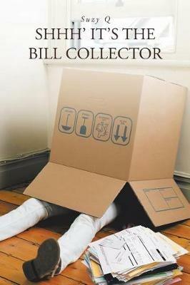 Shhh' It's the Bill Collector - Suzy Q - cover