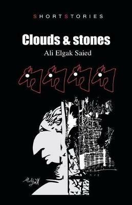 Clouds & Stones - Ali Elgak Saied - cover