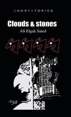 Clouds & Stones - Ali Elgak Saied - cover