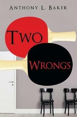 Two Wrongs - Anthony L Baker - cover