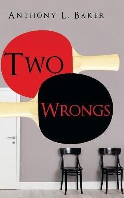 Two Wrongs - Anthony L Baker - cover