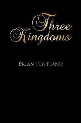 T H R E E K I N G D O M S - Brian Pentland - cover