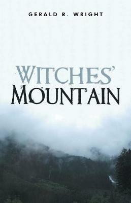 Witches' Mountain - Gerald R Wright - cover