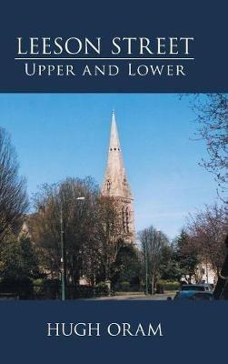 Leeson Street: Upper and Lower - Hugh Oram - cover
