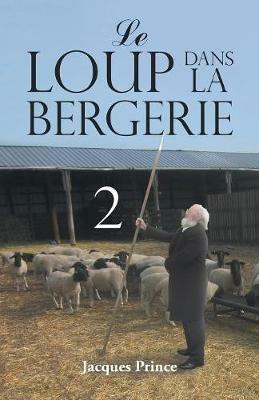 Le Loup Dans La Bergerie 2 - Jacques Prince - cover