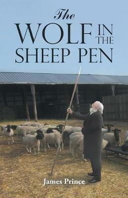 The Wolf in the Sheep Pen - James Prince - cover