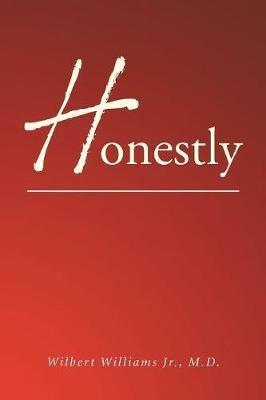 Honestly - Wilbert Williams M D - cover