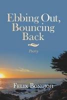 Ebbing Out, Bouncing Back - Felix Bongjoh - cover
