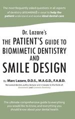 Dr. Lazare's: The Patient's Guide to Biomimetic Dentistry and Smile Design