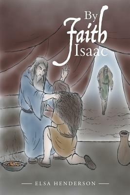 By Faith Isaac - Elsa Henderson - cover