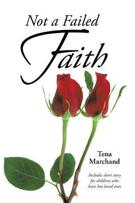 Not a Failed Faith - Tena Marchand - cover