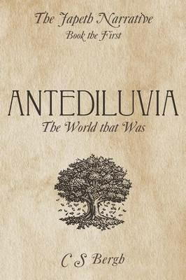 Antediluvia: The World that Was - C S Bergh - cover