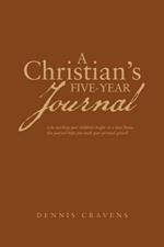 A Christian's Five-Year Journal