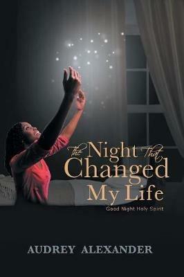 The Night That Changed My Life - Audrey Alexander - cover