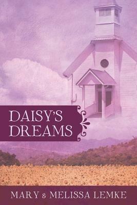 Daisy's Dreams - Lemke Mary & Melissa - cover