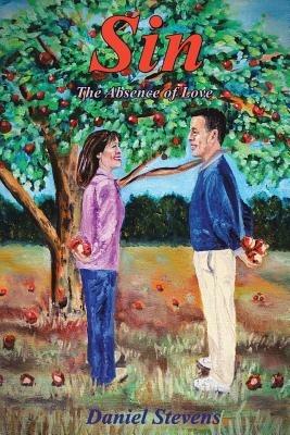 Sin the Absence of Love - Daniel Stevens - cover