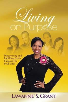 Living on Purpose - Lawanne' S Grant - cover