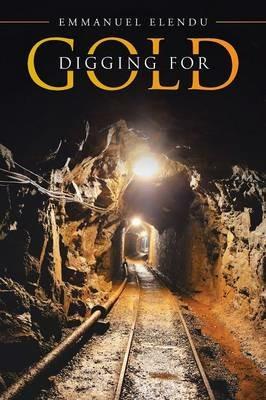 Digging for Gold - Emmanuel Elendu - cover
