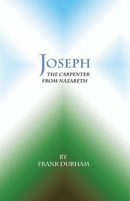 Joseph: The Carpenter from Nazareth - Frank Durham - cover