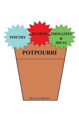 Poetry, Humor, Thoughts and Ideas - Merle a Barlow - cover