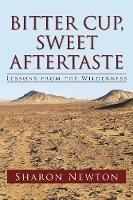 Bitter Cup, Sweet Aftertaste: Lessons from the Wilderness - Sharon Newton - cover