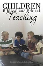 Children: Biblical and Ethical Teaching.