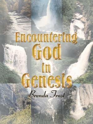Encountering God in Genesis - Brenda Frost - cover