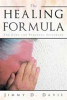 The Healing Formula: The Cure for Personal Suffering - Jimmy D Davis - cover
