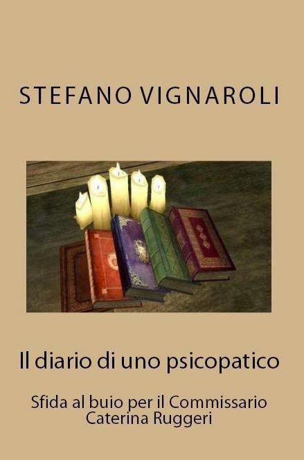 Il diario di uno psicopatico - Stefano Vignaroli - ebook